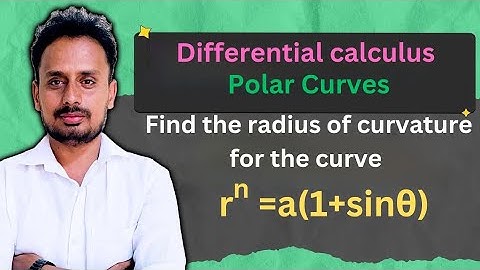 Radius of Curvature in Polar Curves (Examples - 5) -  Engineering Mathematics