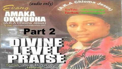 Amaka Okwuoha - Divine Level Praise Part 2  [Official Naija Gospel]