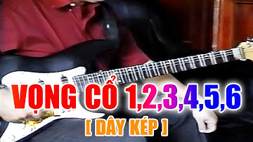 VỌNG CỔ 6 CÂU (Dây Kép) - Dạy học đờn những bài bản SÂN KHẤU CẢI LƯƠNG | Nhạc sĩ Văn Hải