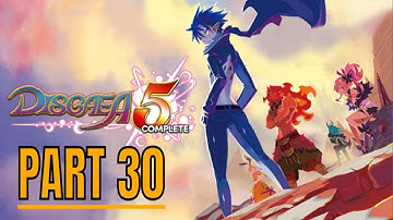 Disgaea 5 Complete PC Playthrough Part 30 #Disgaea5 #Disgaea