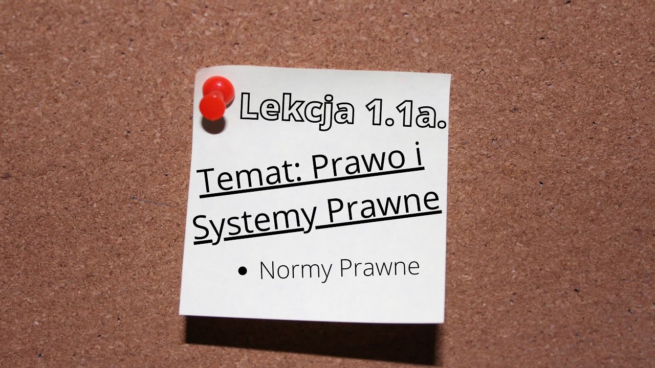Sprawdzian Technika 1 Gimnazjum Normy Prawne Itp Prawo i systemy prawne - Normy Prawne - 1.1a. (3) - YouTube