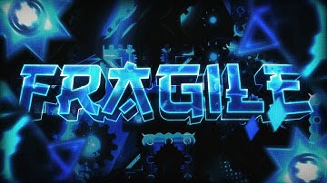Fragile 100% (Extreme Demon) by EndLevel and more