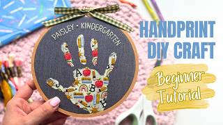 School Embroidered Handprint Craft | Keepsake Embroidery Tutorial
