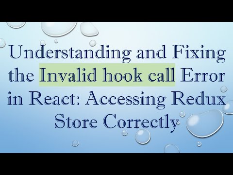 Understanding and Fixing the Invalid hook call Error in React: Accessing Redux Store Correctly