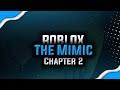 Roblox - The Mimic Chapter 2 | Roblox Indonesia