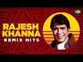 Rajesh khanna remix hits  achha to ham chalte hain  chhup gaye sare nazare  jawani o diwaani