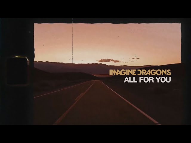 Imagine Dragons - All For You (Lyric Video) class=