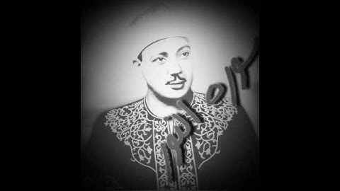 عبد الباسط عبد الصمد -مقطع جميل من سورة النور(والله خلق كل دابة من ماء)المسجد الأقصى /المسجد الحرام