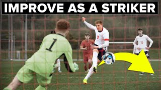 How to be a BETTER goal scorer  striker tips for young players