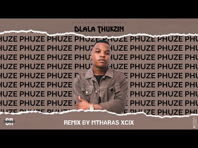 Dlala Thukzin - Phuze (Remix) By Mtharas XCIX #DlalaThukzinRemixCompetition