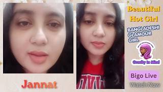 Jannat Bigo Live Bigo hot girl #periscope #foryou #trending #love #livevideocall #fyp বাংলাদেশী মেয়ে