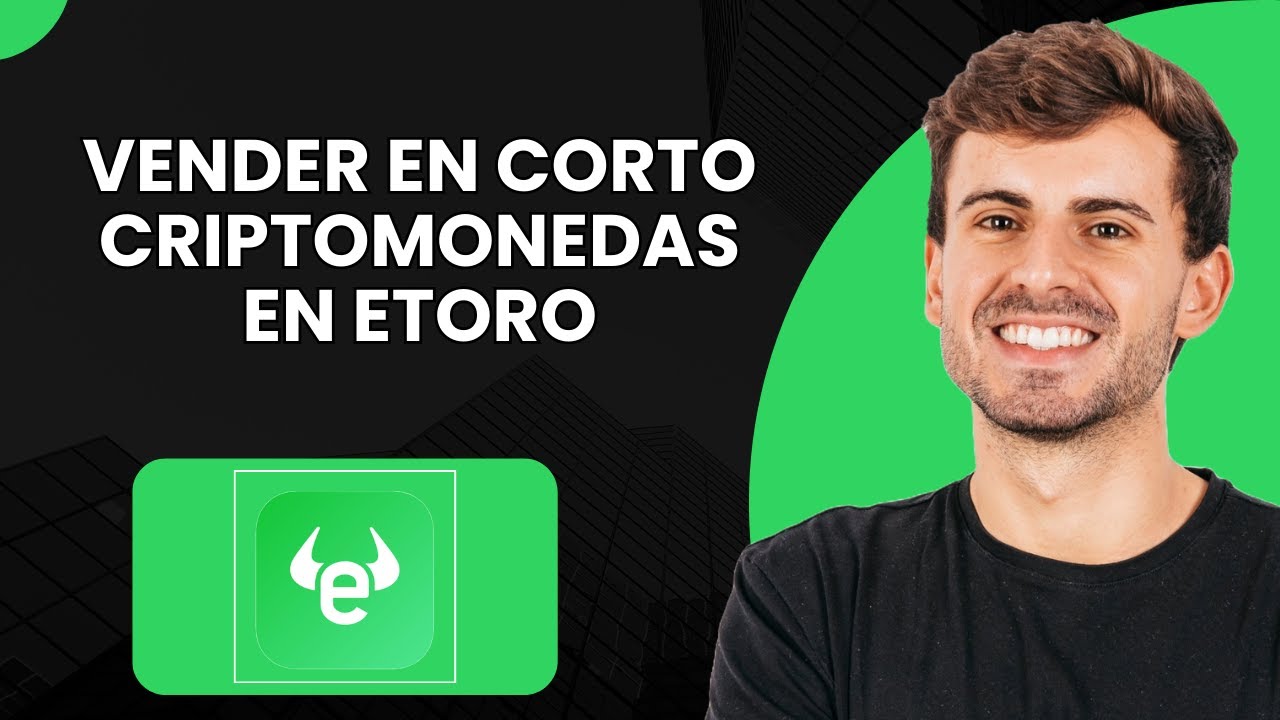 Cómo hacer una venta en corto de criptomonedas en eToro - Paso a paso