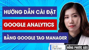 Cài đặt Google Analytics qua Google Tag Manager