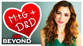 Why D&D Players Should Try Magic: the Gathering (& Vice Versa) w/ Becca Scott | D&D Beyond