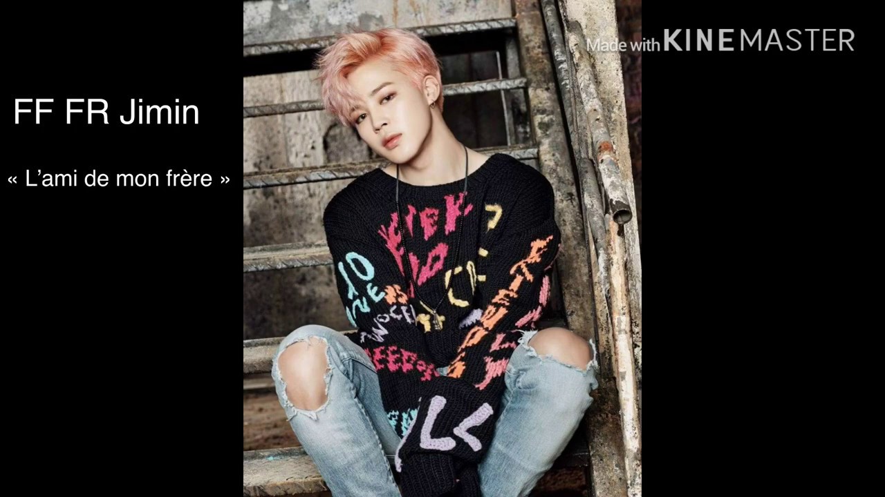 [BTS] FF FR JIMIN « L’ami de mon frère »❤️ épisode 1