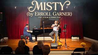 Erroll Garner - Misty | Jazz Violin & Piano Cover (Live)