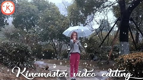 Rain Whisperer - KineMaster Tricks Aug 2018