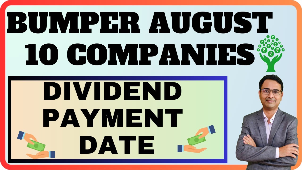 10 Companies Dividend Payment Date In August HDFC Bank ITC IOC 10-companies-dividend-payment-date-in-august-hdfc-bank-itc-ioc