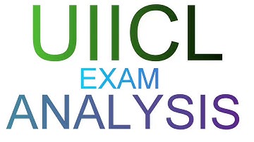UIICL EXAM ANALYSIS