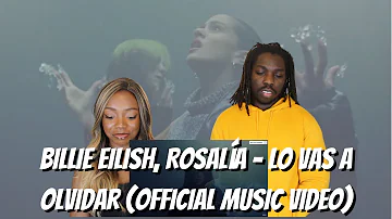 Billie Eilish, ROSALÍA - Lo Vas A Olvidar (Official Music Video) - REACTION VIDEO!!