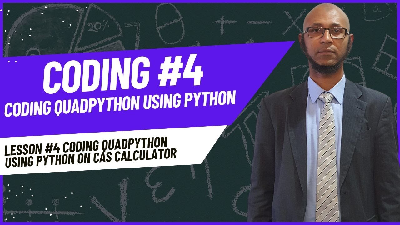 VCE Math Yr12 Unit 3 & 4 | Lesson #4 | Coding QuadPython Using Python ...