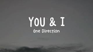 You and I - One Direction (Lyrics) Resimi