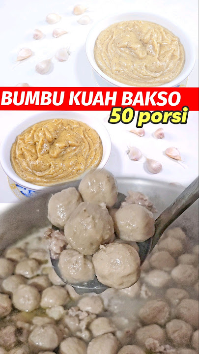 BUMBU KUAH BAKSO #bakso #kuahbakso #baksosapi #masakbesar #fypシ゚