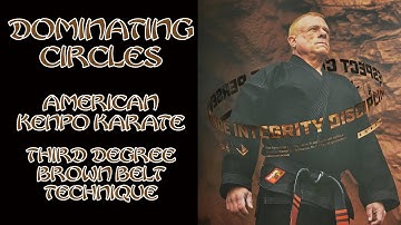 Dominating Circles American Kenpo Karate 3rd Degree Brown Belt