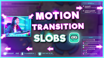 MAKE IT MOVE! Motion Transitions Tutorial in Streamlabs OBS
