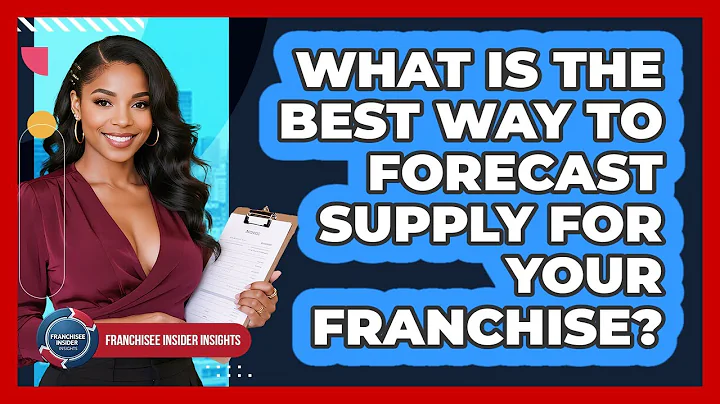What Is The Best Way To Forecast Supply For Your Franchise? - Franchisee Insider Insights