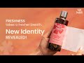 Freshness takes a fresher breath | New Identity Revealed!