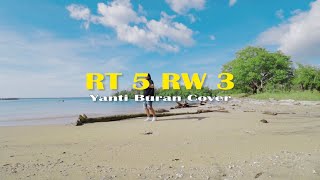 RT 5 RW 3_YANTI BURAN COVER_OFFICIAL MV