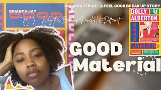 Why This Breakup Novel Hit Different | Good Material by Dolly Alderton 📚