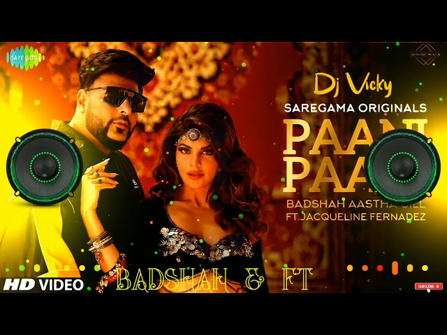 Paani Paani Remix | Badshah | Jacqueline Fernandez | Aastha Gill | DJ Vicky,DJ Mix|Pani Pani Ho Gayi class=