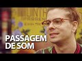 Programa Passagem de Som com Lucas Estrela em 24/02/19