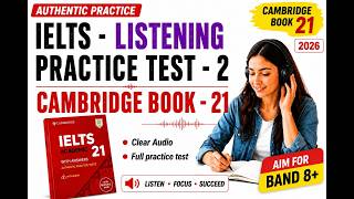 IELTS Cambridge Book 21- Listening Test 2-LATEST 2026