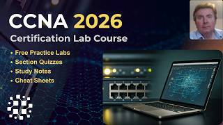 CCNA 200-301 Full Course | Start Here | CCNA Certification FAQs (2026)