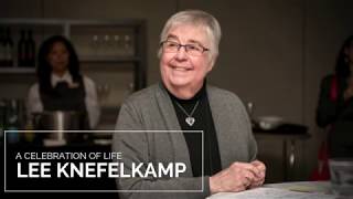 A Celebration Of Life: Lee Knefelkamp