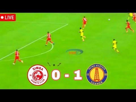 Live SIMBA SC VS PETRO DE LUANDA LEO 0 1 
