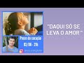 Prece do coração - 03/06/21 - Daqui só se leva o amor - Eduardo Gibelli