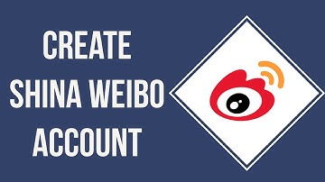 Weibo Account Sign Up (2023) | How To Create Weibo Account (Quick & Easy)