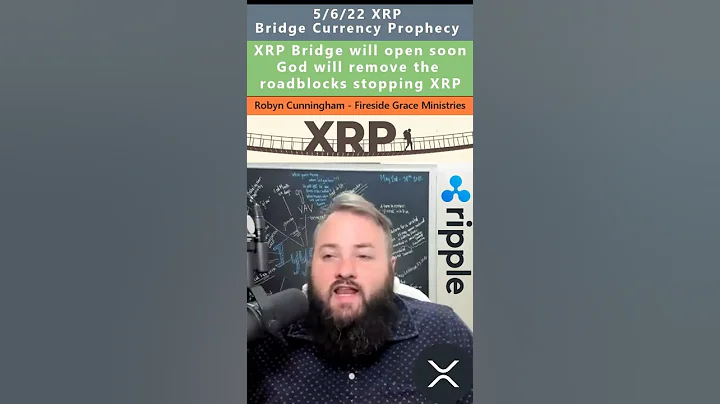 XRP Bridge Currency Prophecy - Robyn Cunningham 5/...
