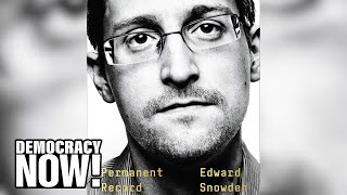 permanent record: why nsa whistleblower edward snowden risked his life to expose surveillance state