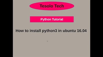 Python3:// How to install python3 in ubuntu 16.04