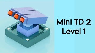 Mini TD 2 | Relax Tower Defence | Level - 1 screenshot 1