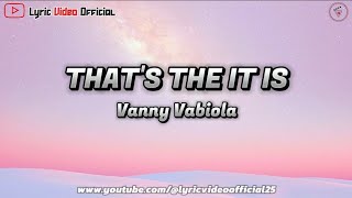 THAT'S THE WAY IT IS - Cover By Vanny Vabiola || Lyric Video 