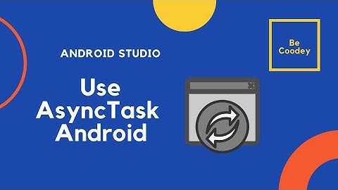 How to use asynctask in android | AsyncTask Android example