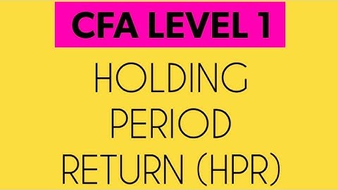 Holding Period Return (HPR) | DCF | Quants | CFA LEVEL 1