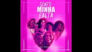 MC LIRO, MC MENOR ZL, SONECA - SENTE MINHA FALTA