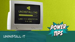 Power Tip: Uninstall It